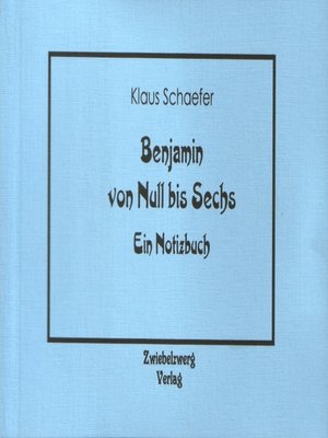 cover image of Benjamin von Null bis Sechs